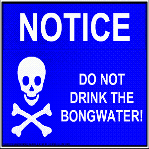 Smiley Bong Water don't drink sign.png